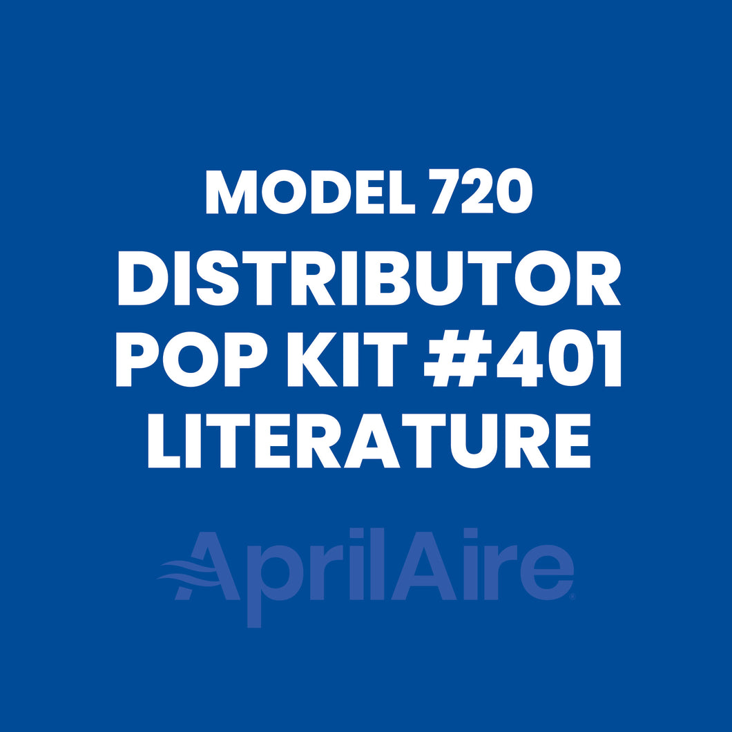 Model 720 Humidifier Distributor POP Kit #401 Literature