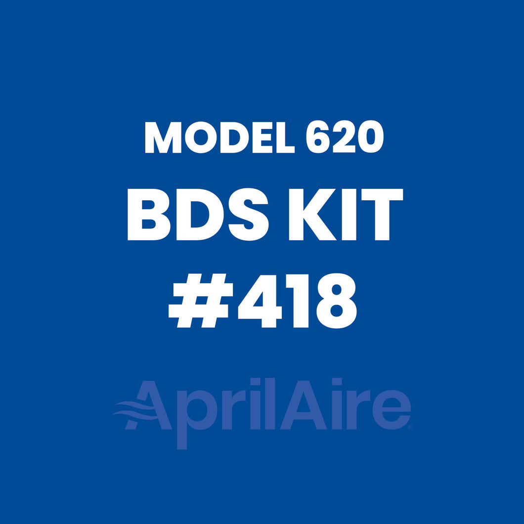Model 620 BDS Kit #418